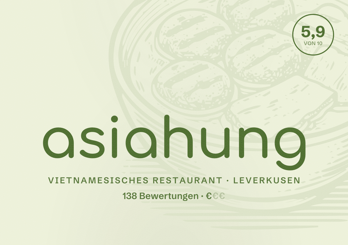 Illustriertes Poster von asiahung, Vietnamesisches Restaurant in Leverkusen: Bewertung 5,9 von 10 aus 138 Bewertungen, Preisniveau €