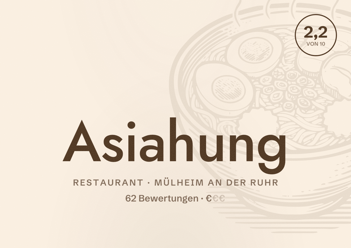 Illustriertes Poster von Asiahung, Restaurant in Mülheim an der Ruhr: Bewertung 2,2 von 10 aus 62 Bewertungen, Preisniveau €