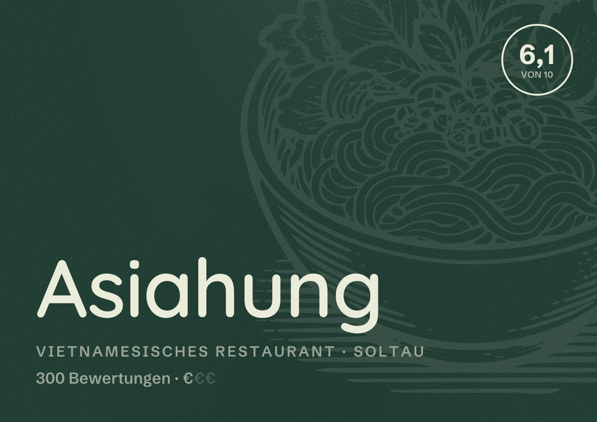 Illustriertes Poster von Asiahung, Vietnamesisches Restaurant in Soltau: Bewertung 6,1 von 10 aus 300 Bewertungen, Preisniveau €