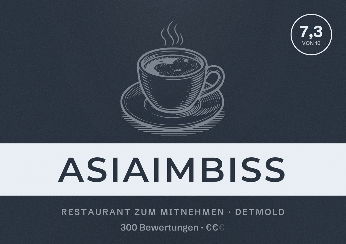 Illustriertes Poster von Asiaimbiss, Restaurant zum Mitnehmen in Detmold: Bewertung 7,3 von 10 aus 300 Bewertungen, Preisniveau €€