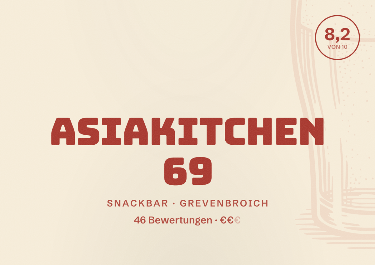 Illustriertes Poster von AsiaKitchen 69, Snackbar in Grevenbroich: Bewertung 8,2 von 10 aus 46 Bewertungen, Preisniveau €€