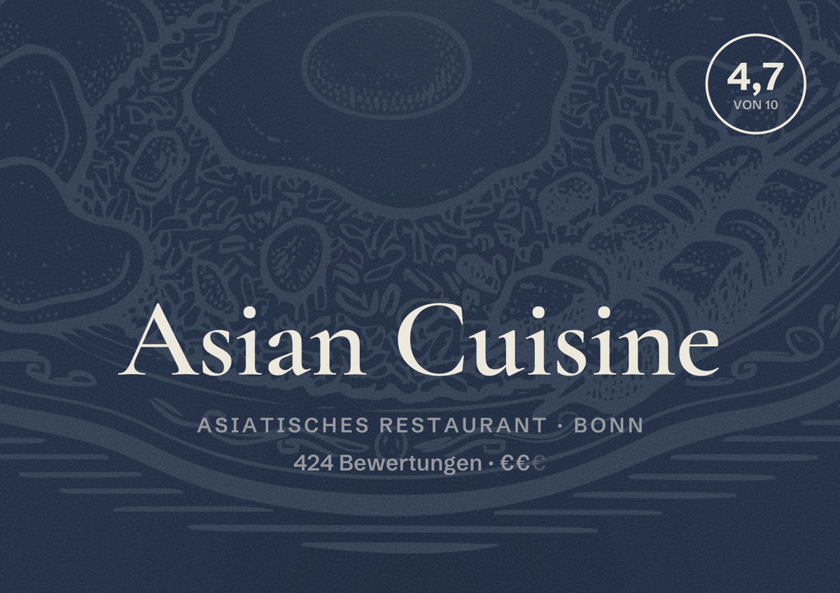 Illustriertes Poster von Asian Cuisine, Asiatisches Restaurant in Bonn: Bewertung 4,7 von 10 aus 424 Bewertungen, Preisniveau €€