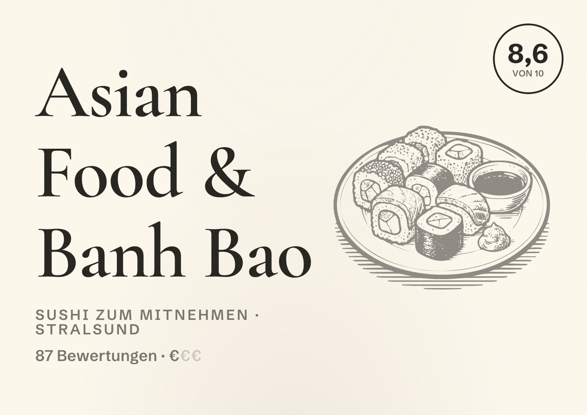 Illustriertes Poster von Asian Food & Banh Bao, Sushi zum Mitnehmen in Stralsund: Bewertung 8,6 von 10 aus 87 Bewertungen, Preisniveau €