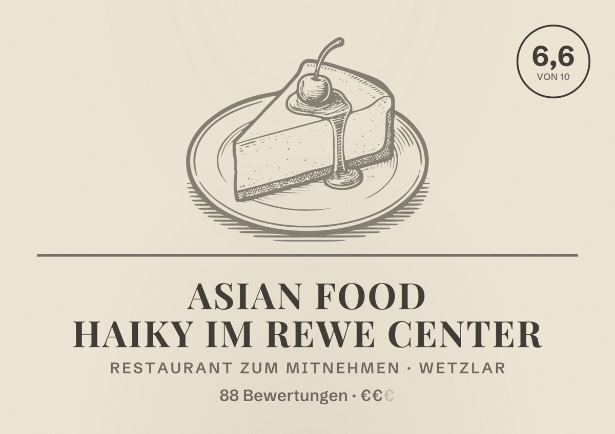 Illustriertes Poster von Asian Food Haiky im Rewe Center, Restaurant zum Mitnehmen in Wetzlar: Bewertung 6,6 von 10 aus 88 Bewertungen, Preisniveau €€
