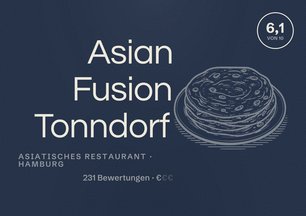 Illustriertes Poster von Asian Fusion Tonndorf, Asiatisches Restaurant in Hamburg: Bewertung 6,1 von 10 aus 231 Bewertungen, Preisniveau €