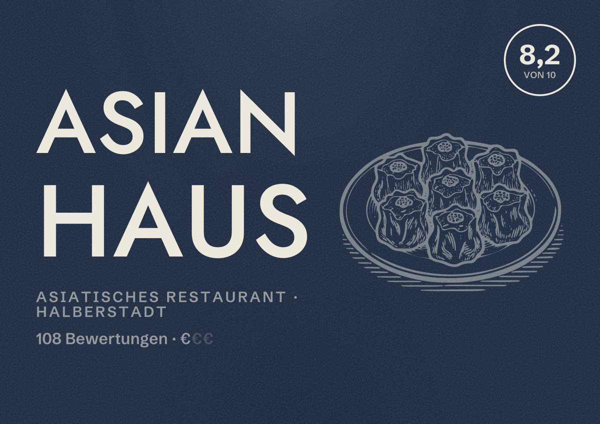 Illustriertes Poster von ASIAN HAUS, Asiatisches Restaurant in Halberstadt: Bewertung 8,2 von 10 aus 108 Bewertungen, Preisniveau €