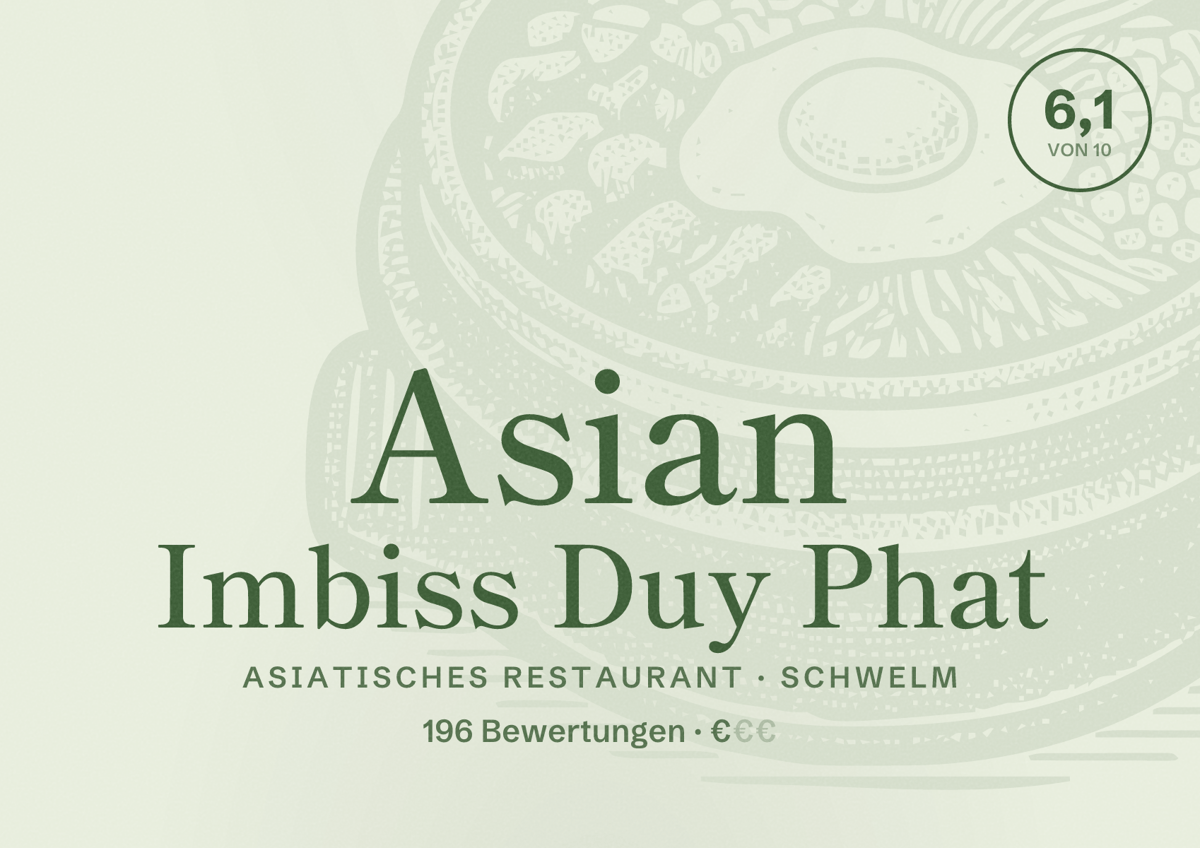 Illustriertes Poster von Asian Imbiss Duy Phat, Asiatisches Restaurant in Schwelm: Bewertung 6,1 von 10 aus 196 Bewertungen, Preisniveau €