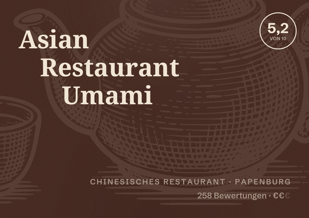 Illustriertes Poster von Asian Restaurant Umami, Chinesisches Restaurant in Papenburg: Bewertung 5,2 von 10 aus 258 Bewertungen, Preisniveau €€