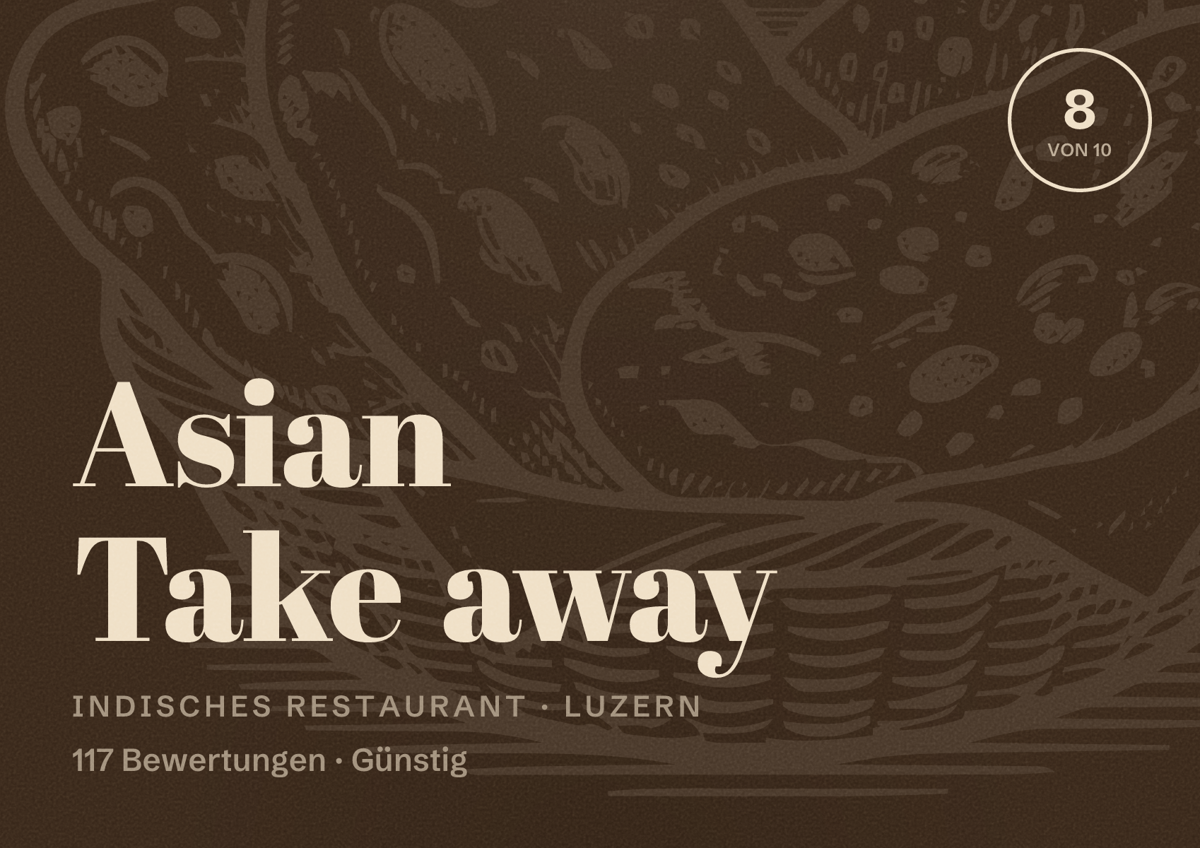 Illustriertes Poster von Asian Take away, Indisches Restaurant in Luzern: Bewertung 8 von 10 aus 117 Bewertungen, Preisniveau Günstig