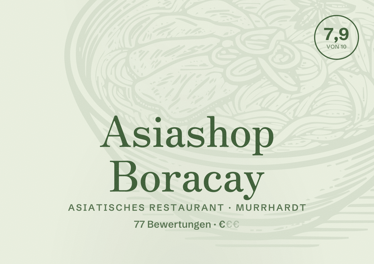 Illustriertes Poster von Asiashop Boracay, Asiatisches Restaurant in Murrhardt: Bewertung 7,9 von 10 aus 77 Bewertungen, Preisniveau €