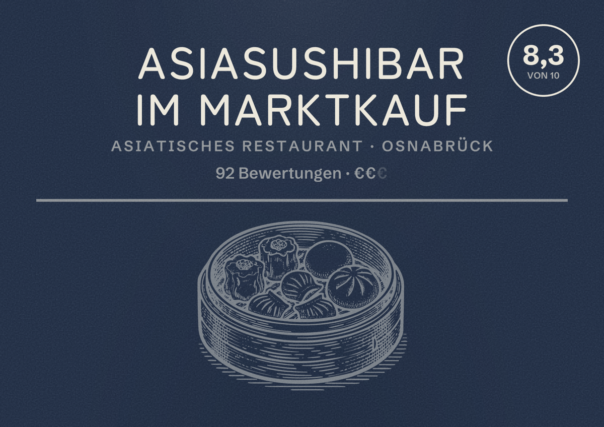 Illustriertes Poster von Asiasushibar im Marktkauf, Asiatisches Restaurant in Osnabrück: Bewertung 8,3 von 10 aus 92 Bewertungen, Preisniveau €€