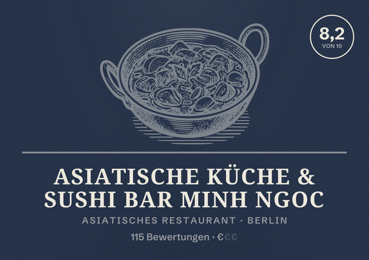 Illustriertes Poster von Asiatische Küche & Sushi Bar Minh Ngoc, Asiatisches Restaurant in Berlin: Bewertung 8,2 von 10 aus 115 Bewertungen, Preisniveau €
