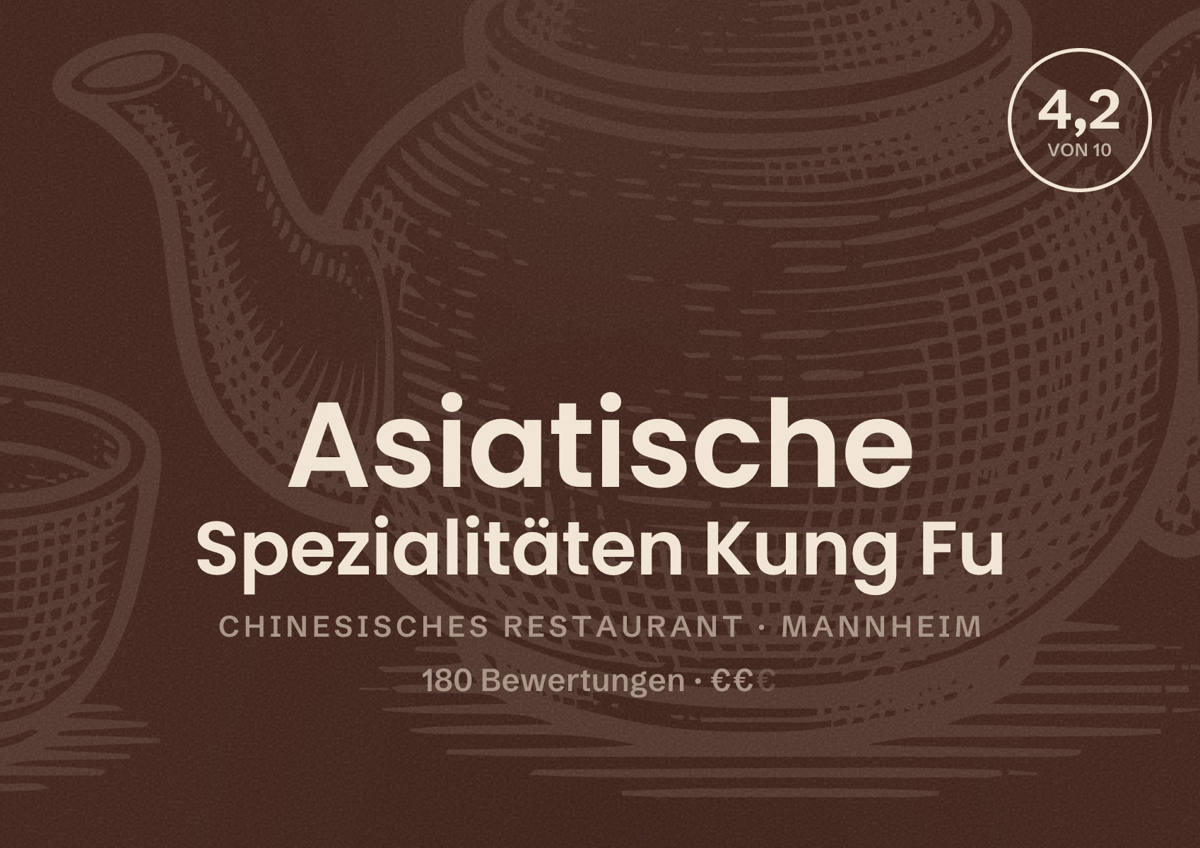 Illustriertes Poster von Asiatische Spezialitäten Kung Fu, Chinesisches Restaurant in Mannheim: Bewertung 4,2 von 10 aus 180 Bewertungen, Preisniveau €€