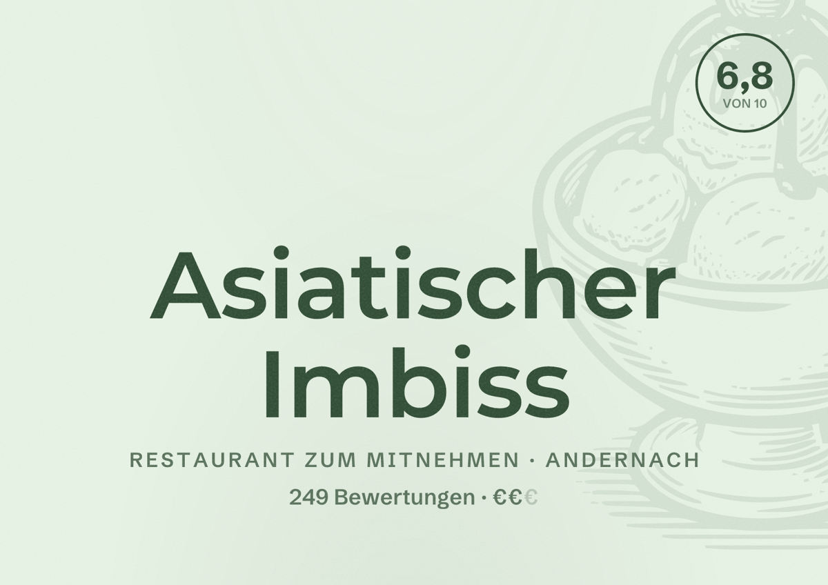 Illustriertes Poster von Asiatischer Imbiss, Restaurant zum Mitnehmen in Andernach: Bewertung 6,8 von 10 aus 249 Bewertungen, Preisniveau €€
