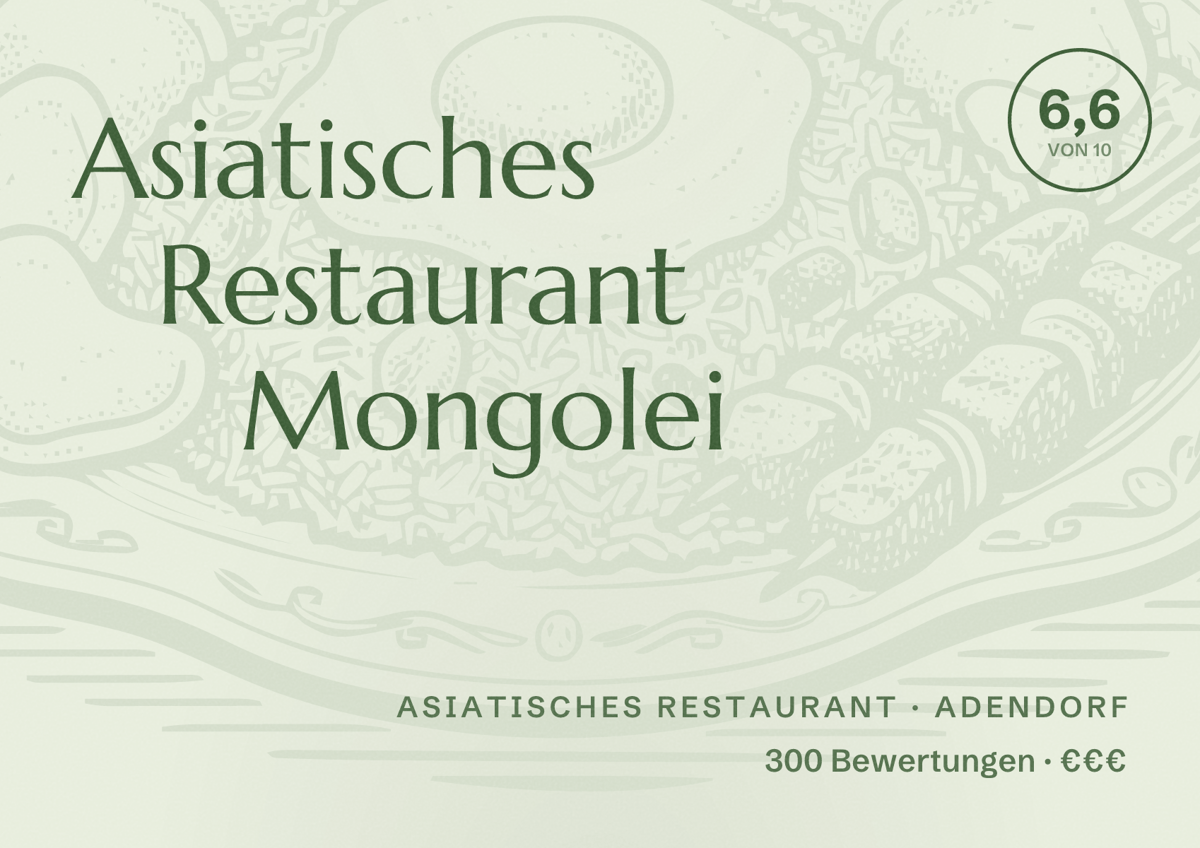 Illustriertes Poster von Asiatisches Restaurant Mongolei, Asiatisches Restaurant in Adendorf: Bewertung 6,6 von 10 aus 300 Bewertungen, Preisniveau €€€