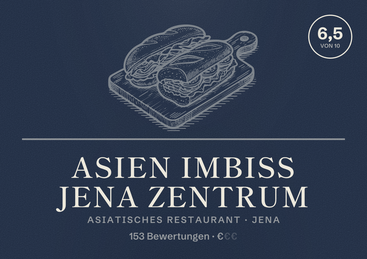 Illustriertes Poster von Asien Imbiss Jena Zentrum, Asiatisches Restaurant in Jena: Bewertung 6,5 von 10 aus 153 Bewertungen, Preisniveau €