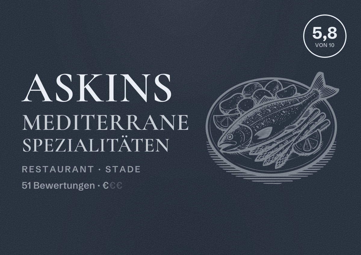 Illustriertes Poster von Askins Mediterrane Spezialitäten, Restaurant in Stade: Bewertung 5,8 von 10 aus 51 Bewertungen, Preisniveau €