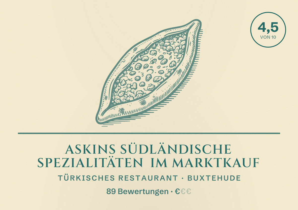 Illustriertes Poster von ASKINS Südländische Spezialitäten im Marktkauf, Türkisches Restaurant in Buxtehude: Bewertung 4,5 von 10 aus 89 Bewertungen, Preisniveau €