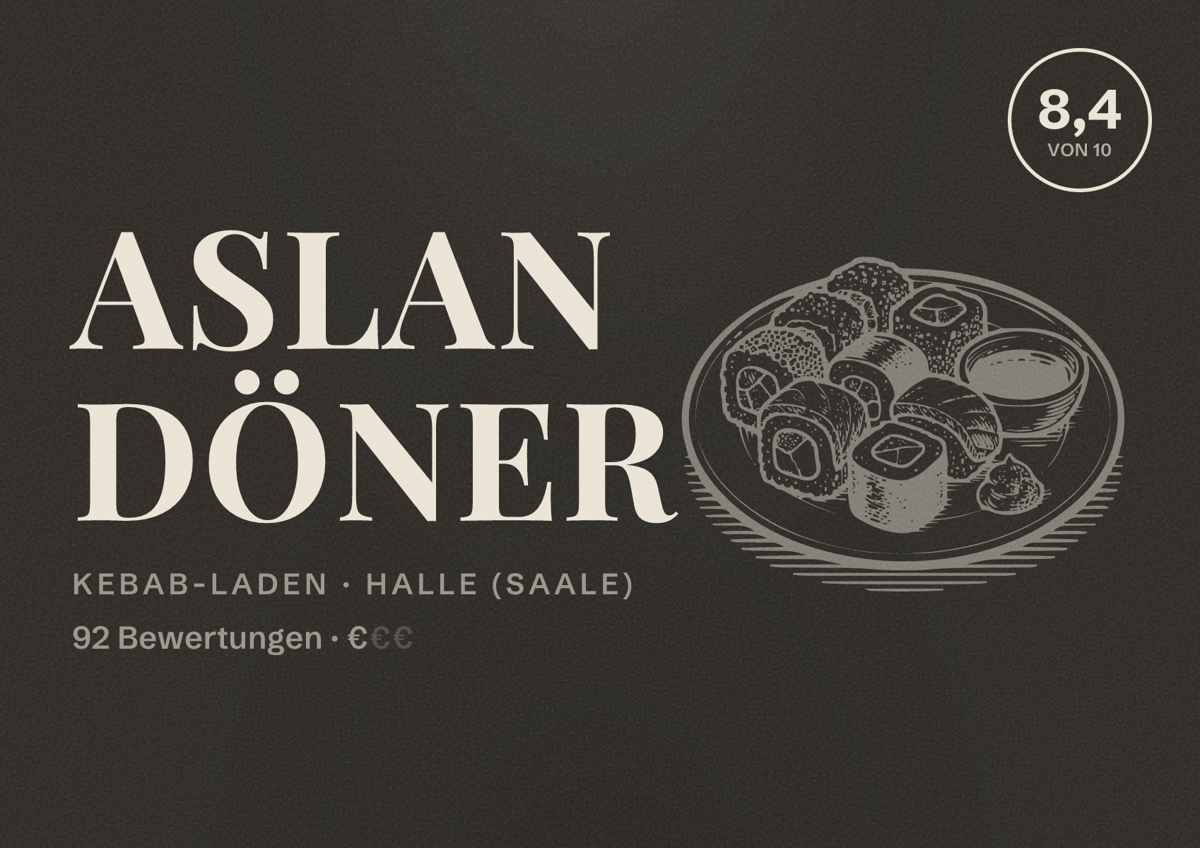 Illustriertes Poster von ASLAN DÖNER, Kebab-Laden in Halle (Saale): Bewertung 8,4 von 10 aus 92 Bewertungen, Preisniveau €