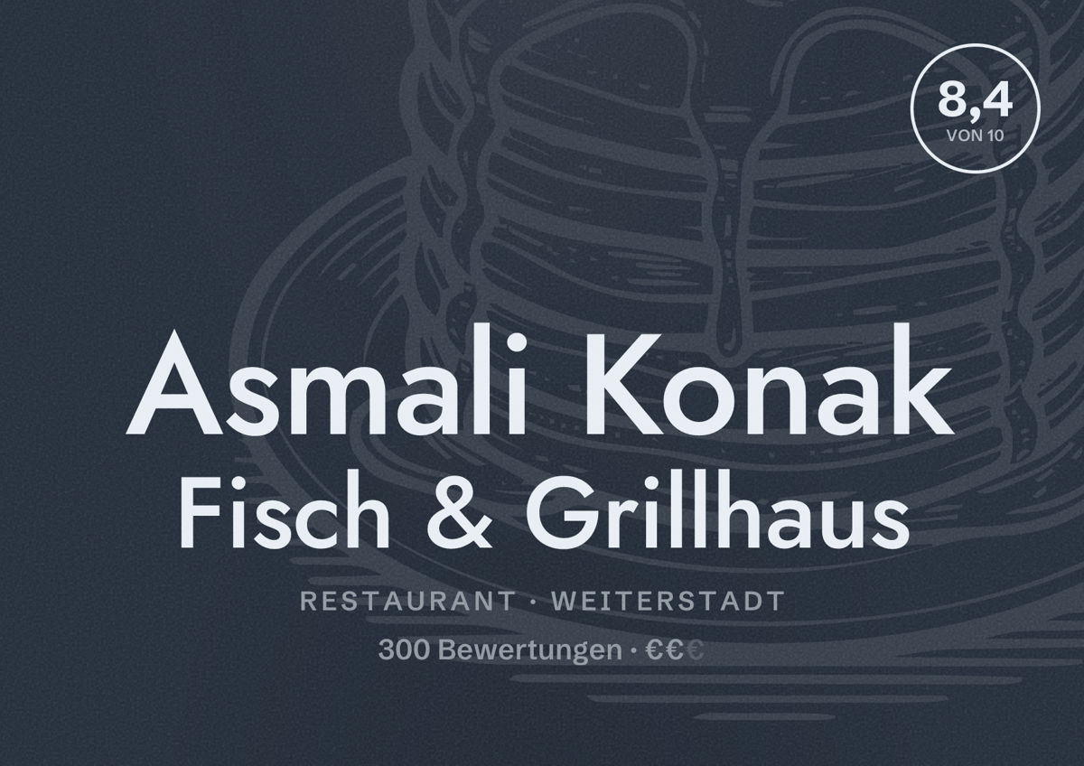 Illustriertes Poster von Asmali Konak Fisch & Grillhaus, Restaurant in Weiterstadt: Bewertung 8,4 von 10 aus 300 Bewertungen, Preisniveau €€