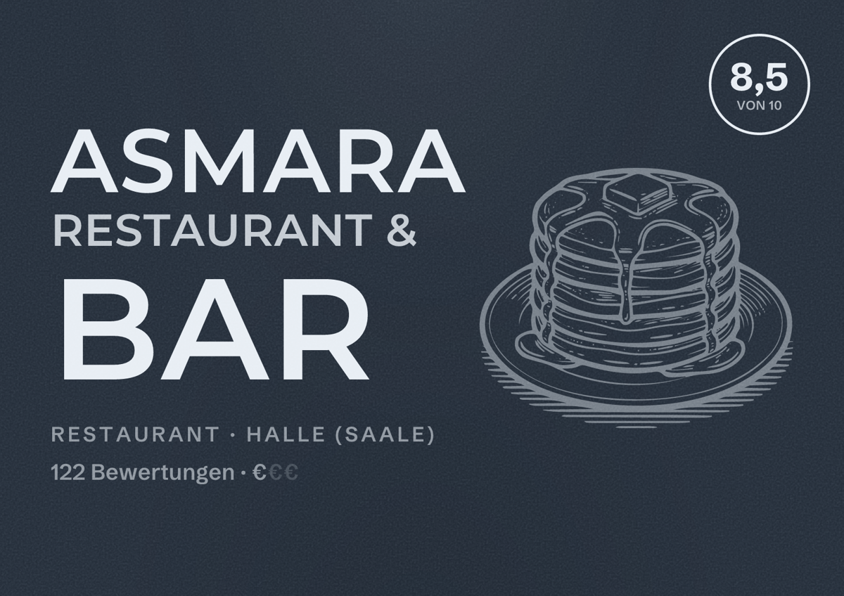Illustriertes Poster von Asmara Restaurant & Bar, Restaurant in Halle (Saale): Bewertung 8,5 von 10 aus 122 Bewertungen, Preisniveau €