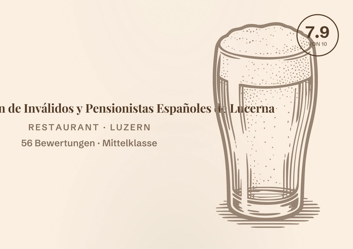 Illustriertes Poster von Asociación de Inválidos y Pensionistas Españoles de Lucerna, Restaurant in Luzern: Bewertung 7.9 von 10 aus 56 Bewertungen, Preisniveau Mittelklasse