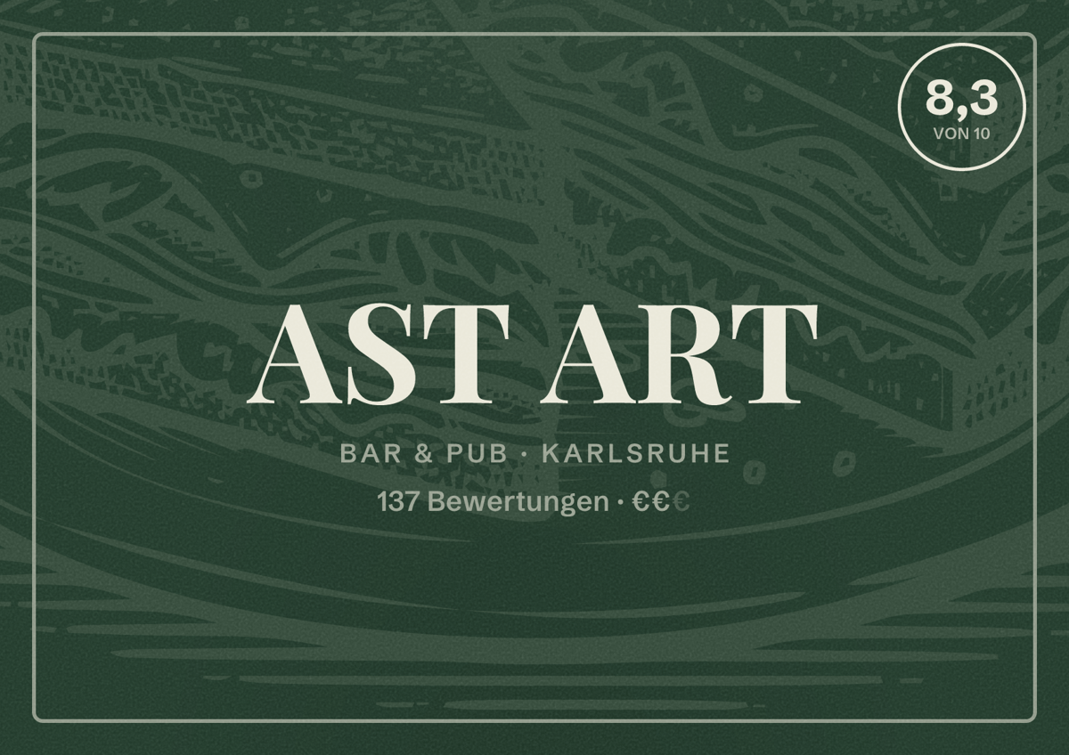 Illustriertes Poster von AST ART, Bar & Pub in Karlsruhe: Bewertung 8,3 von 10 aus 137 Bewertungen, Preisniveau €€