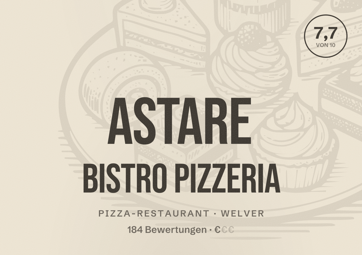 Illustriertes Poster von Astare Bistro Pizzeria, Pizza-Restaurant in Welver: Bewertung 7,7 von 10 aus 184 Bewertungen, Preisniveau €