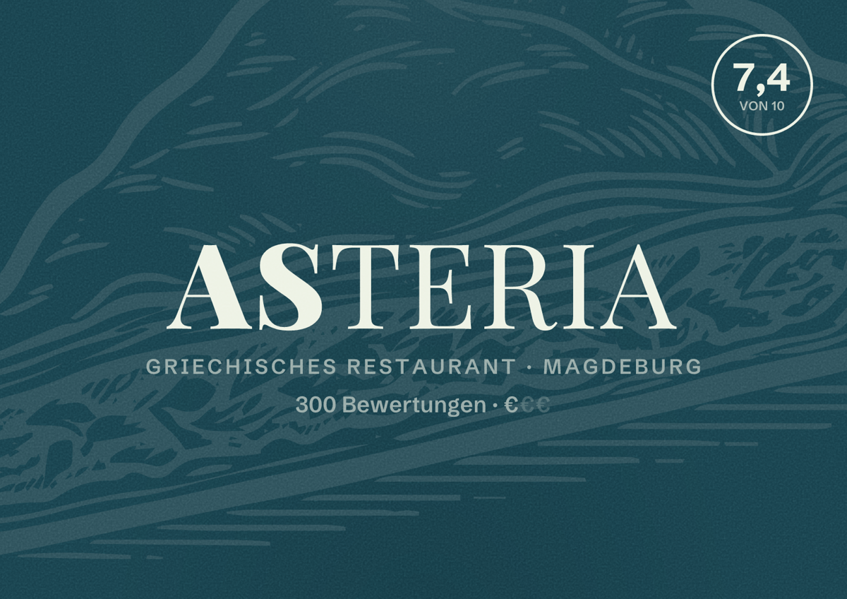 Illustriertes Poster von Asteria, Griechisches Restaurant in Magdeburg: Bewertung 7,4 von 10 aus 300 Bewertungen, Preisniveau €