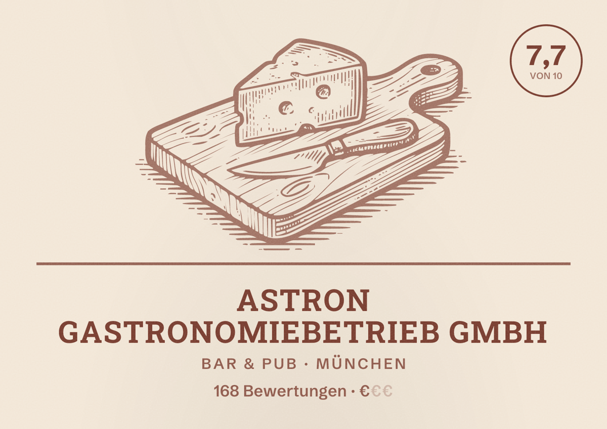 Illustriertes Poster von Astron Gastronomiebetrieb GmbH, Bar & Pub in München: Bewertung 7,7 von 10 aus 168 Bewertungen, Preisniveau €
