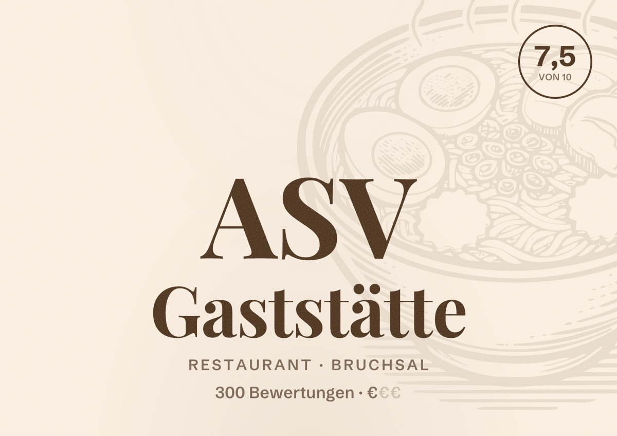 Illustriertes Poster von ASV Gaststätte, Restaurant in Bruchsal: Bewertung 7,5 von 10 aus 300 Bewertungen, Preisniveau €