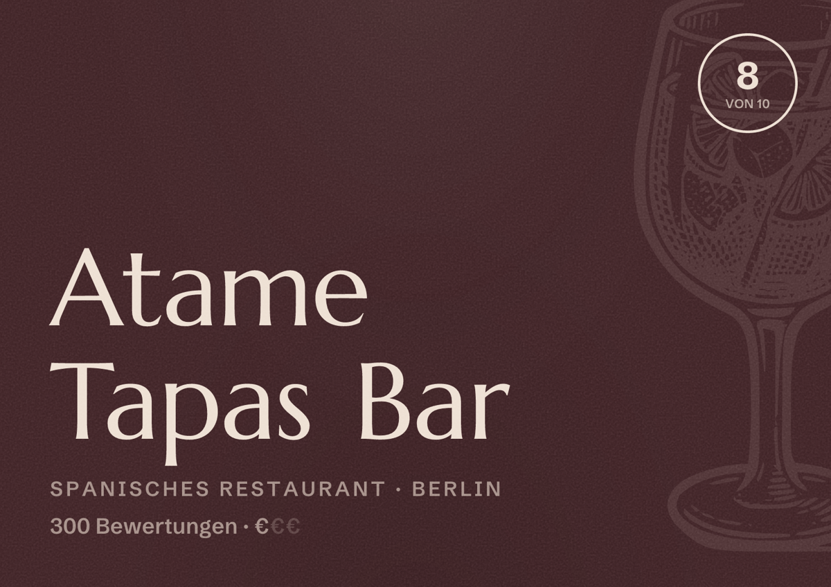Illustriertes Poster von Atame Tapas Bar, Spanisches Restaurant in Berlin: Bewertung 8,0 von 10 aus 300 Bewertungen, Preisniveau €