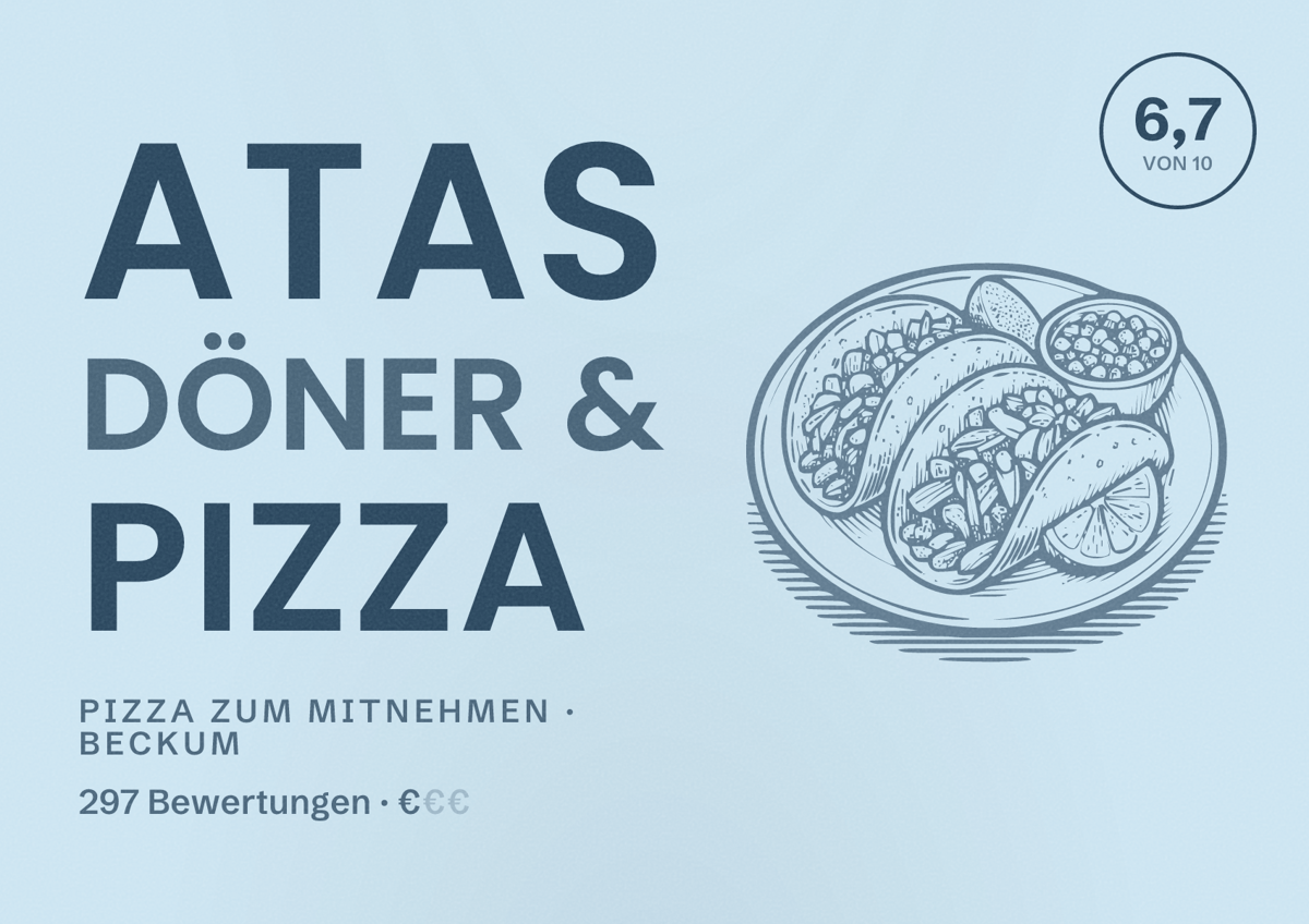 Illustriertes Poster von Atas Döner & Pizza, Pizza zum Mitnehmen in Beckum: Bewertung 6,7 von 10 aus 297 Bewertungen, Preisniveau €