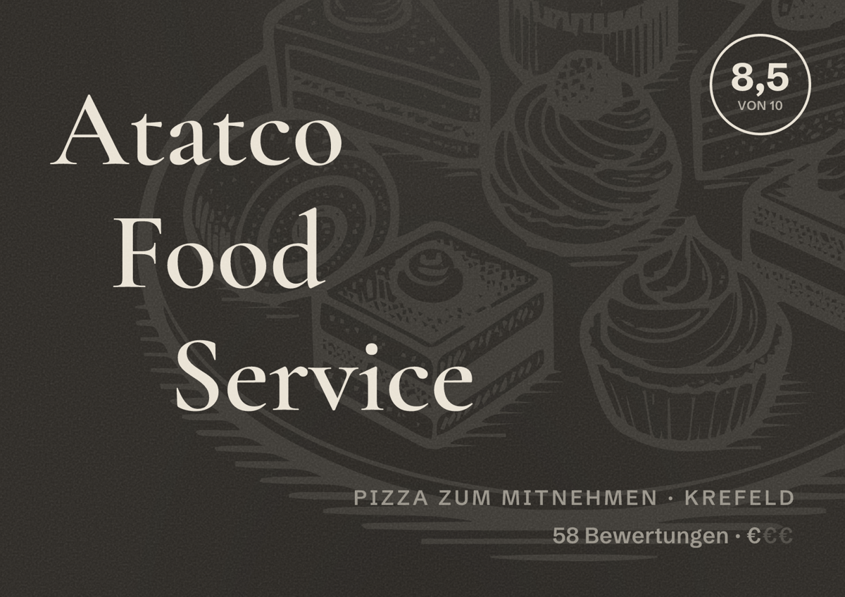 Illustriertes Poster von Atatco Food Service, Pizza zum Mitnehmen in Krefeld: Bewertung 8,5 von 10 aus 58 Bewertungen, Preisniveau €