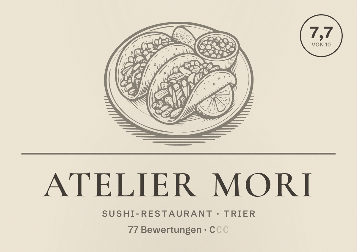Illustriertes Poster von Atelier Mori, Sushi-Restaurant in Trier: Bewertung 7,7 von 10 aus 77 Bewertungen, Preisniveau €
