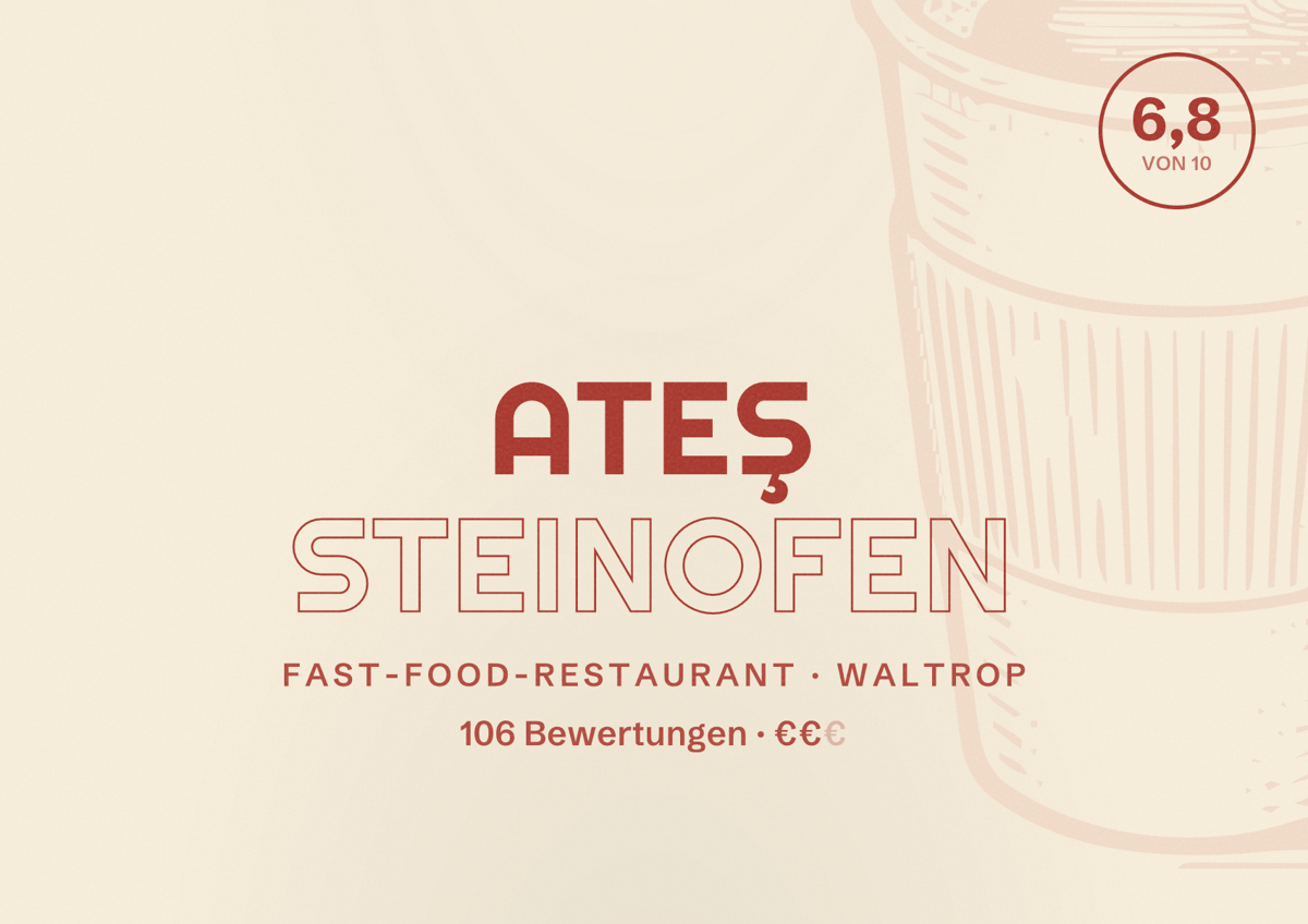 Illustriertes Poster von ATEŞ Steinofen, Fast-Food-Restaurant in Waltrop: Bewertung 6,8 von 10 aus 106 Bewertungen, Preisniveau €€