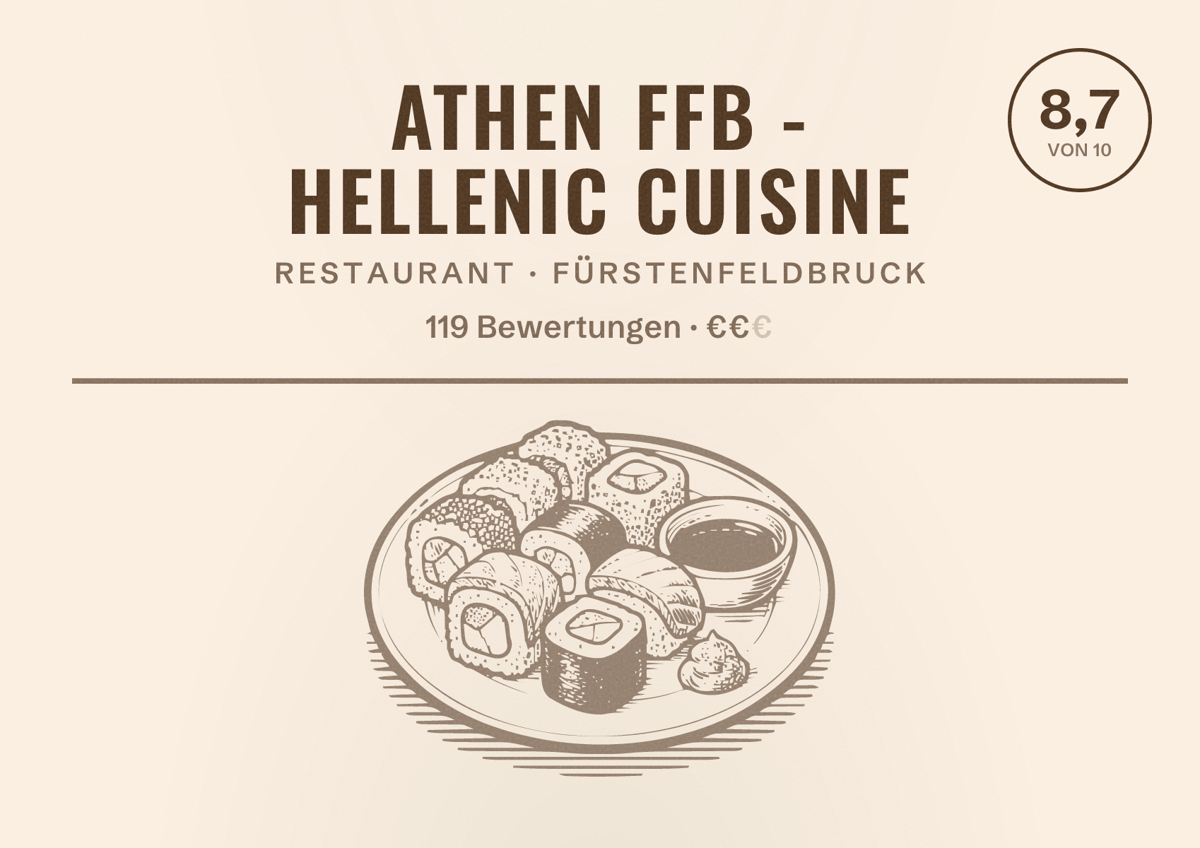 Illustriertes Poster von Athen FFB - Hellenic Cuisine, Restaurant in Fürstenfeldbruck: Bewertung 8,7 von 10 aus 119 Bewertungen, Preisniveau €€