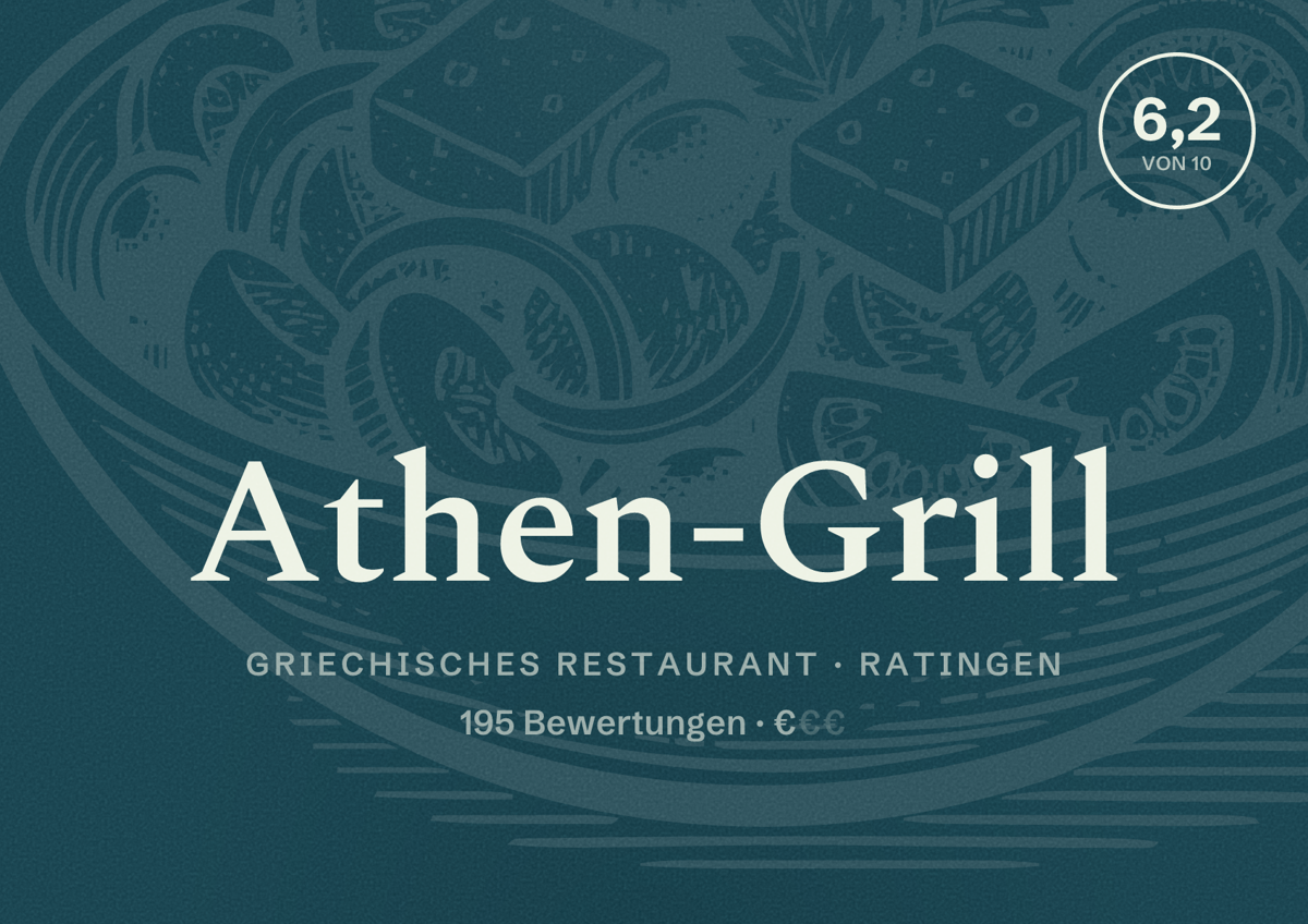 Illustriertes Poster von Athen-Grill, Griechisches Restaurant in Ratingen: Bewertung 6,2 von 10 aus 195 Bewertungen, Preisniveau €