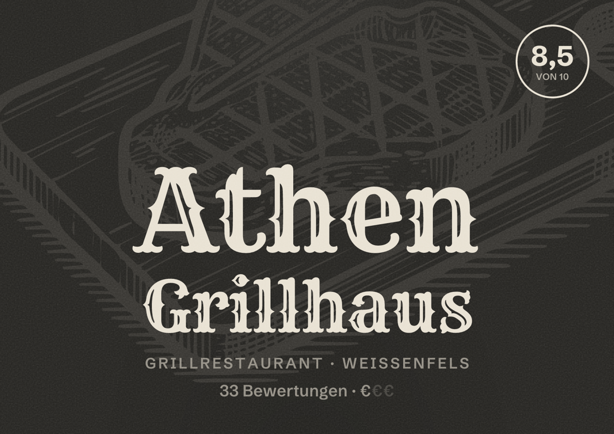 Illustriertes Poster von Athen Grillhaus, Grillrestaurant in Weißenfels: Bewertung 8,5 von 10 aus 33 Bewertungen, Preisniveau €