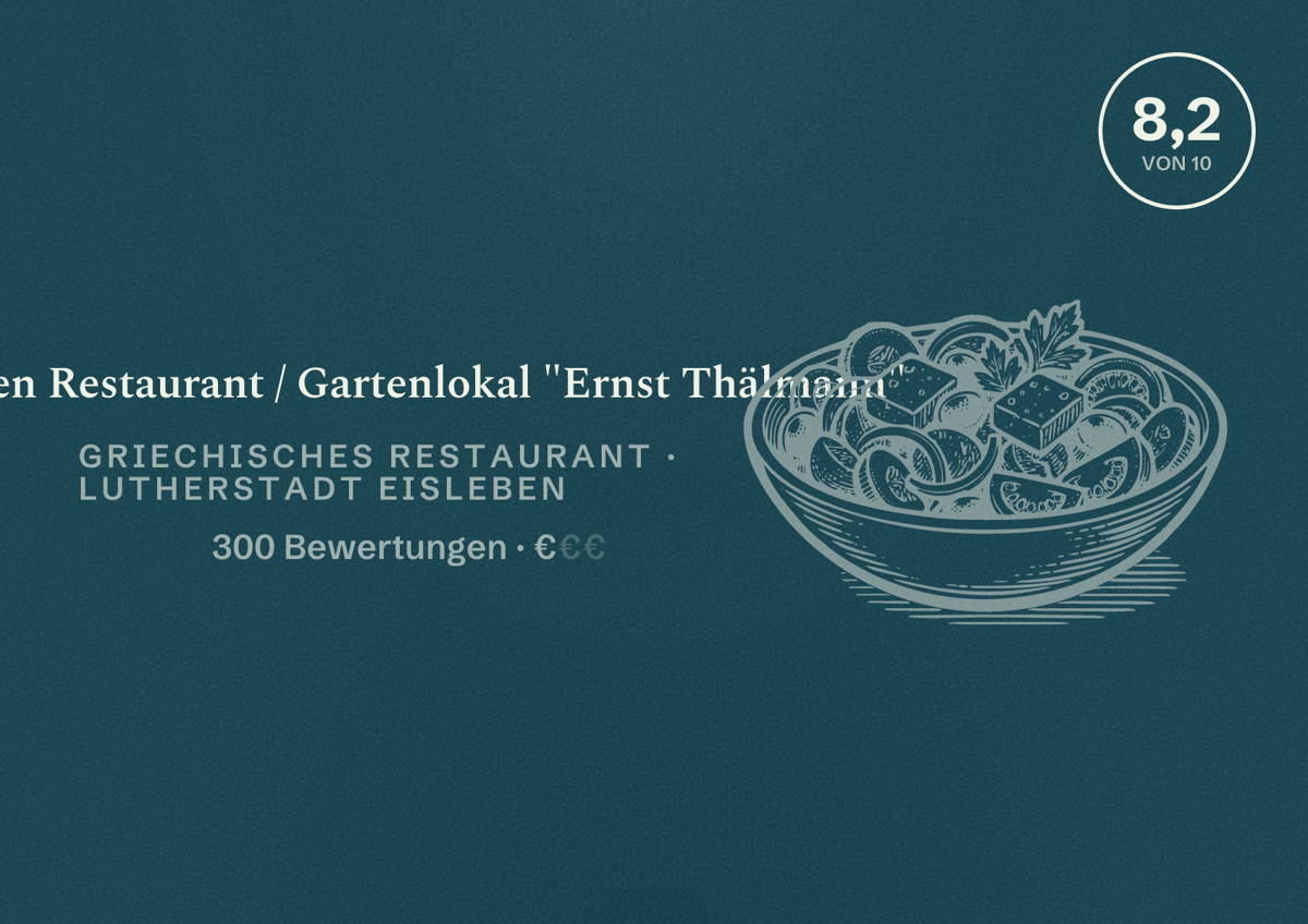 Illustriertes Poster von Athen Restaurant / Gartenlokal "Ernst Thälmann", Griechisches Restaurant in Lutherstadt Eisleben: Bewertung 8,2 von 10 aus 300 Bewertungen, Preisniveau €