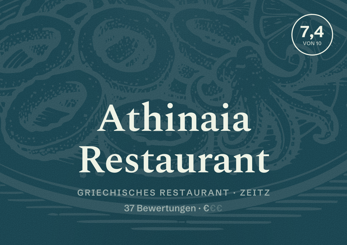 Illustriertes Poster von Athinaia Restaurant, Griechisches Restaurant in Zeitz: Bewertung 7,4 von 10 aus 37 Bewertungen, Preisniveau €