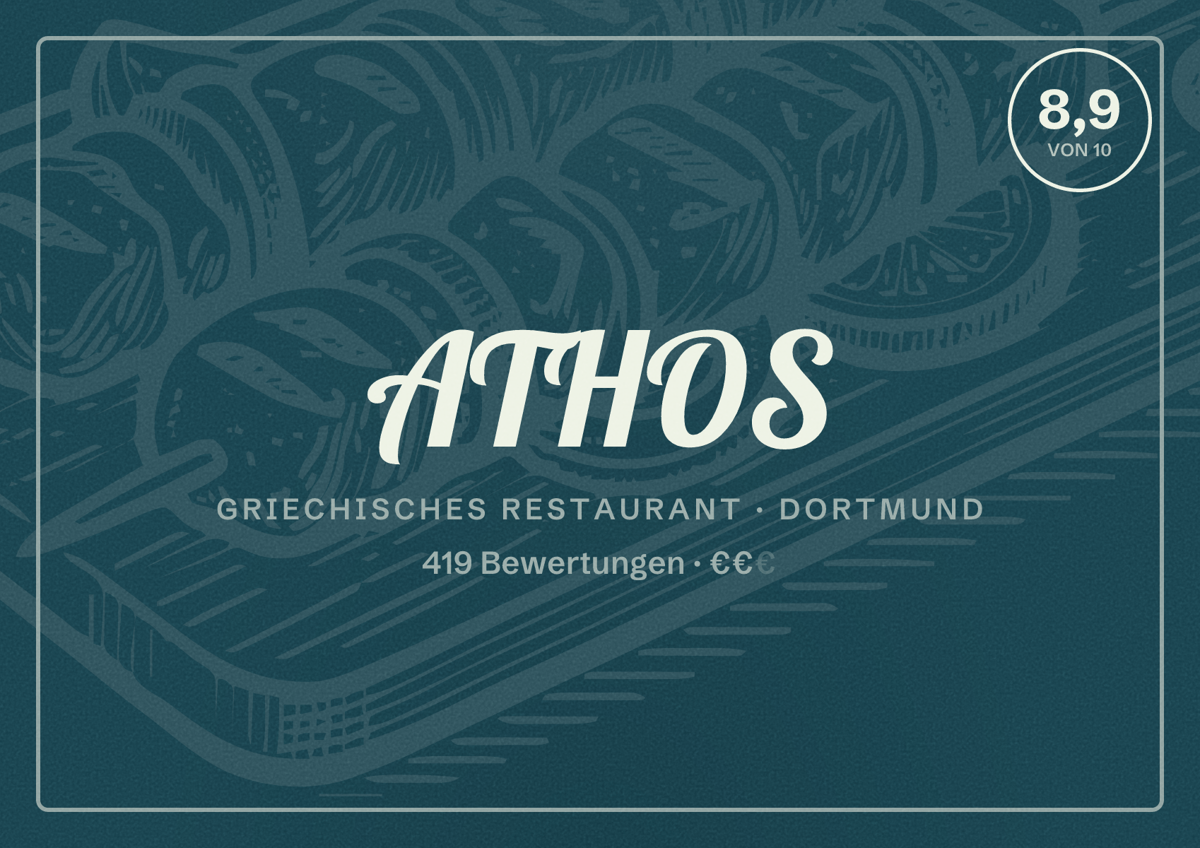 Illustriertes Poster von ATHOS, Griechisches Restaurant in Dortmund: Bewertung 8,9 von 10 aus 419 Bewertungen, Preisniveau €€