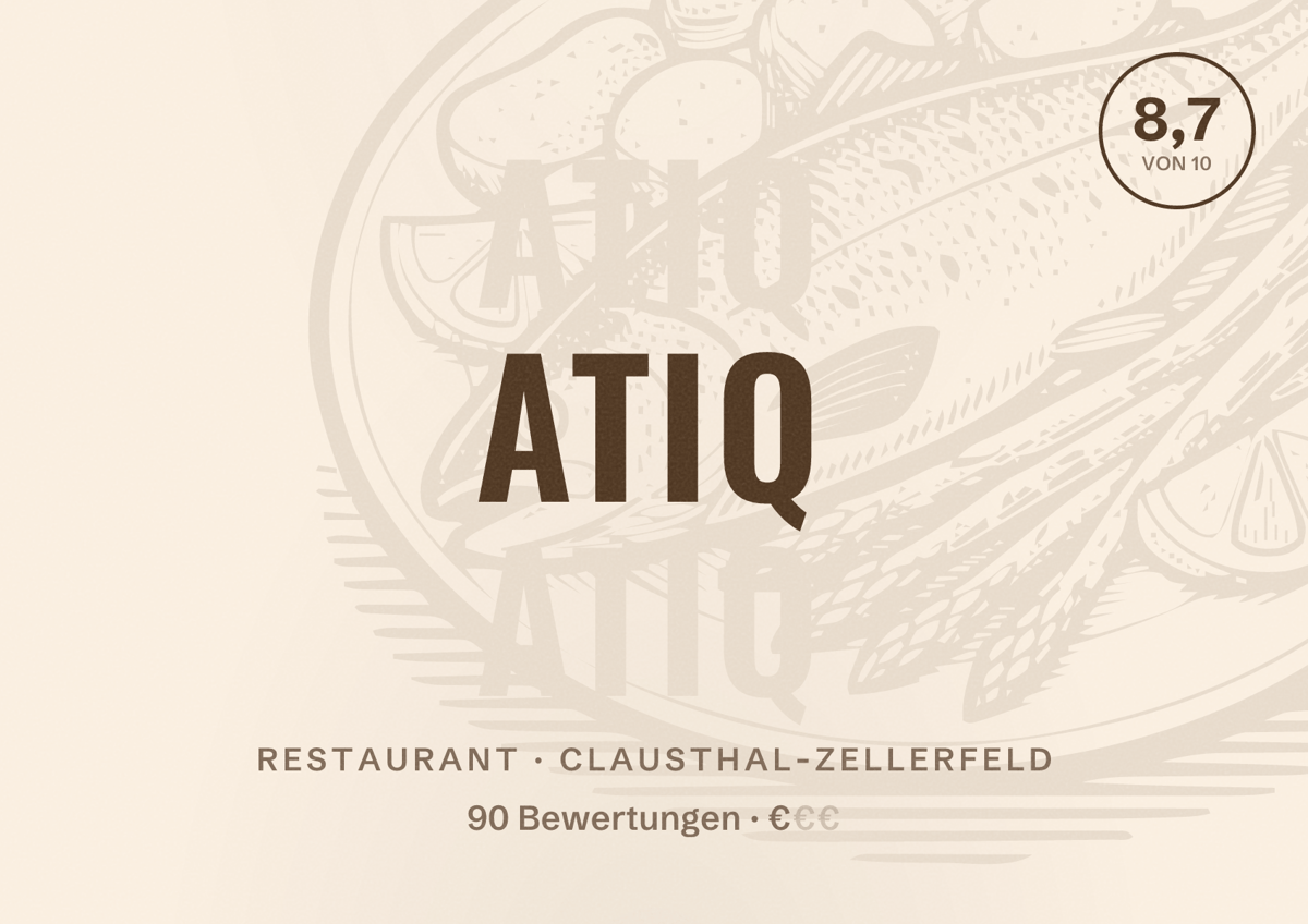 Illustriertes Poster von AtiQ, Restaurant in Clausthal-Zellerfeld: Bewertung 8,7 von 10 aus 90 Bewertungen, Preisniveau €