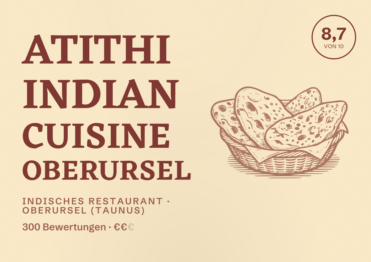 Illustriertes Poster von Atithi Indian Cuisine Oberursel, Indisches Restaurant in Oberursel (Taunus): Bewertung 8,7 von 10 aus 300 Bewertungen, Preisniveau €€