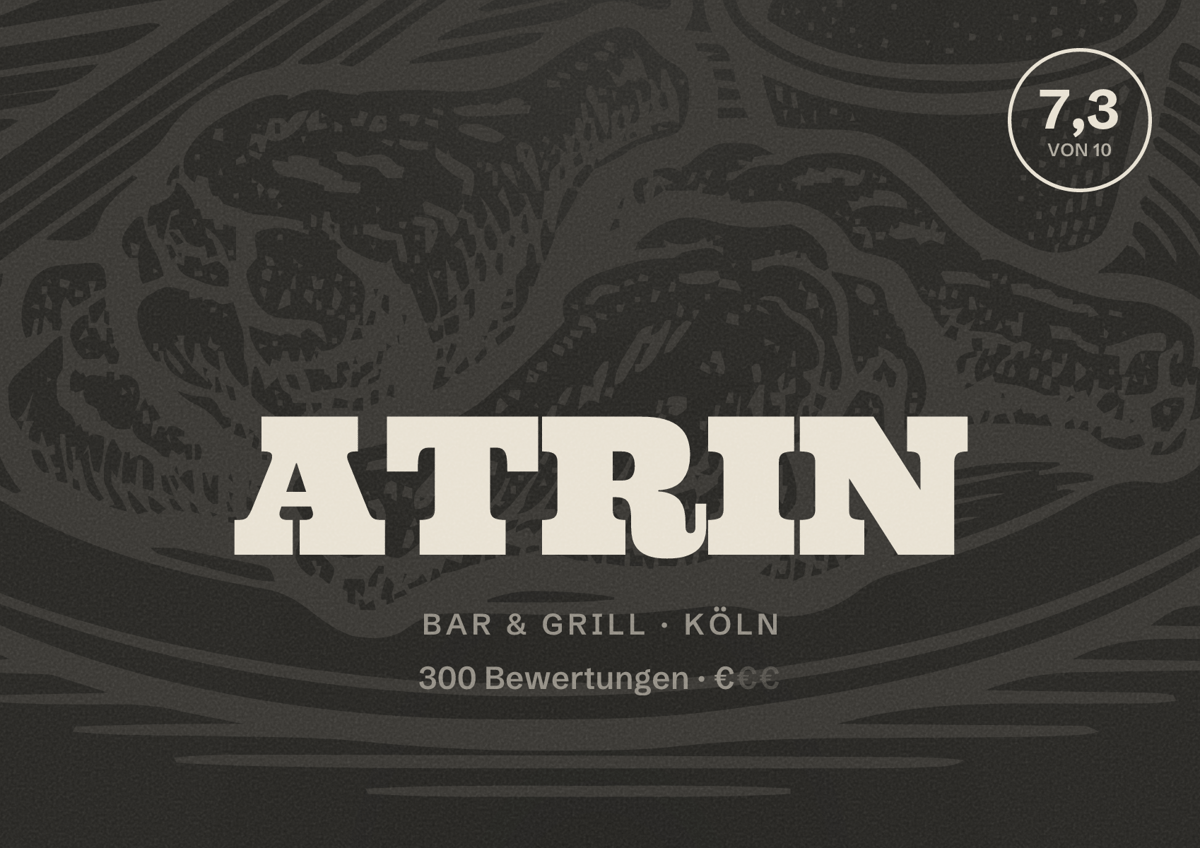Illustriertes Poster von ATRIN, Bar & Grill in Köln: Bewertung 7,3 von 10 aus 300 Bewertungen, Preisniveau €