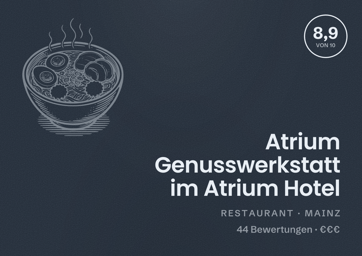 Illustriertes Poster von Atrium Genusswerkstatt im Atrium Hotel, Restaurant in Mainz: Bewertung 8,9 von 10 aus 44 Bewertungen, Preisniveau €€€