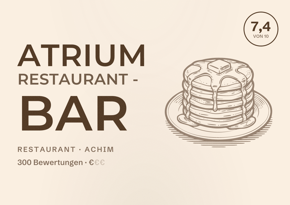 Illustriertes Poster von atrium Restaurant - Bar, Restaurant in Achim: Bewertung 7,4 von 10 aus 300 Bewertungen, Preisniveau €