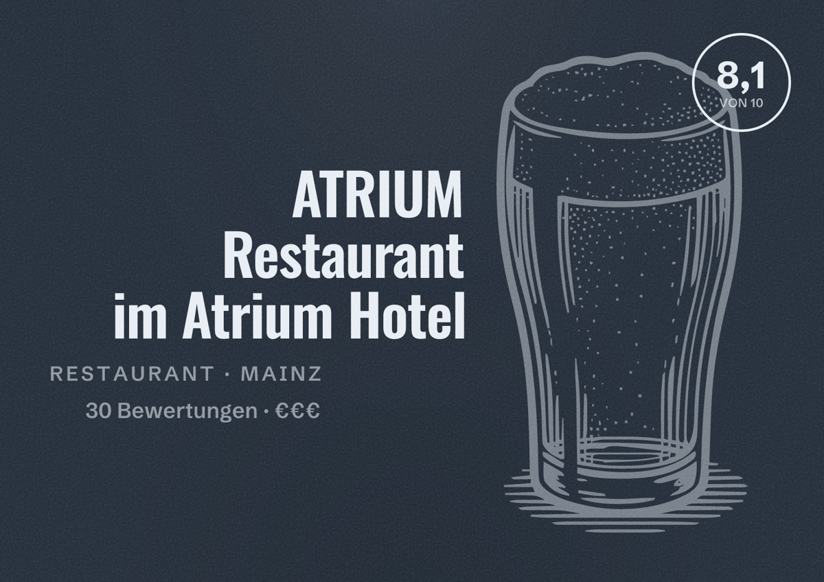 Illustriertes Poster von ATRIUM Restaurant im Atrium Hotel, Restaurant in Mainz: Bewertung 8,1 von 10 aus 30 Bewertungen, Preisniveau €€€