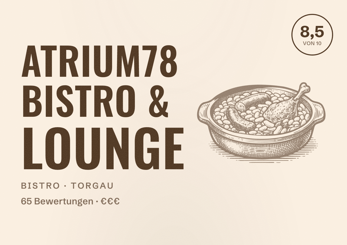 Illustriertes Poster von Atrium78 Bistro & Lounge, Bistro in Torgau: Bewertung 8,5 von 10 aus 65 Bewertungen, Preisniveau €€€