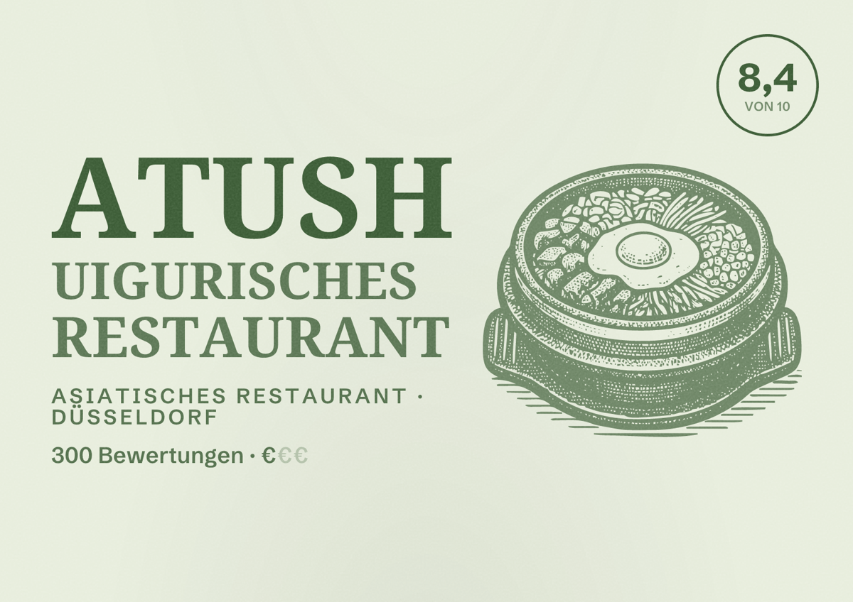 Illustriertes Poster von Atush Uigurisches Restaurant, Asiatisches Restaurant in Düsseldorf: Bewertung 8,4 von 10 aus 300 Bewertungen, Preisniveau €